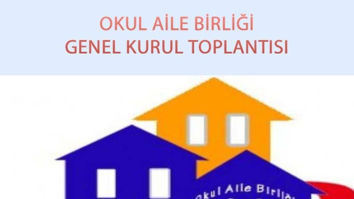 Okul Aile Birliği Genel Kurul Toplantısı yapıldı.